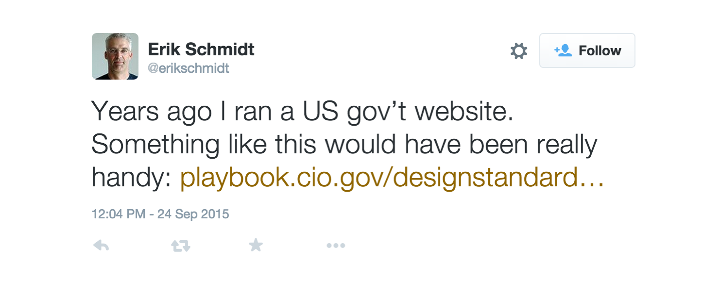 Tweet from @erikschmidt saying, 'Years ago I ran a government website. Something like this would have been really handy,' with a link to the original URL for the web design standards