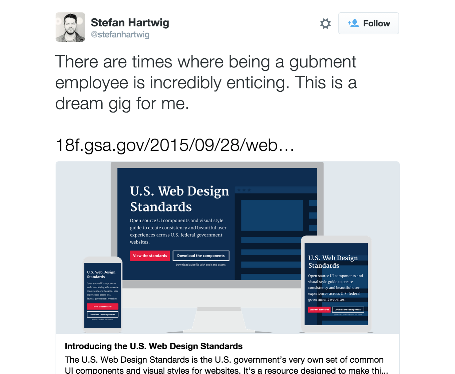 A tweet from @stefanhartwig saying 'There are times when being a gubment employee is incredibly enticing. This is a dream gig for me' and linking to a blog post about the web design standards 